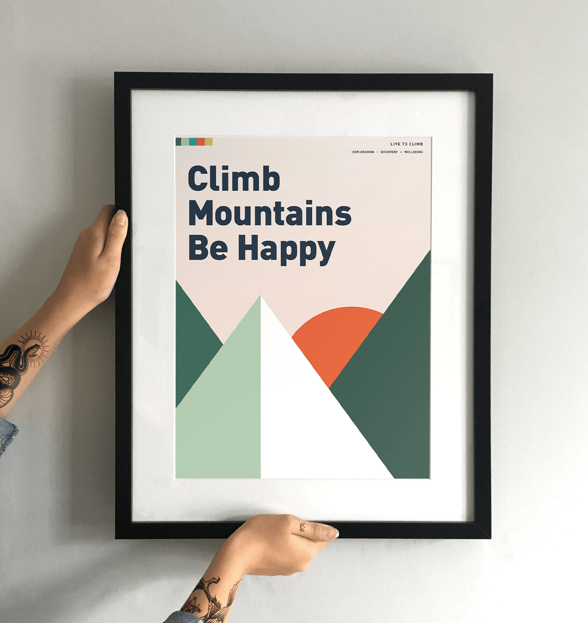 Climb Mountains Be Happy Art Print - TrailMaps